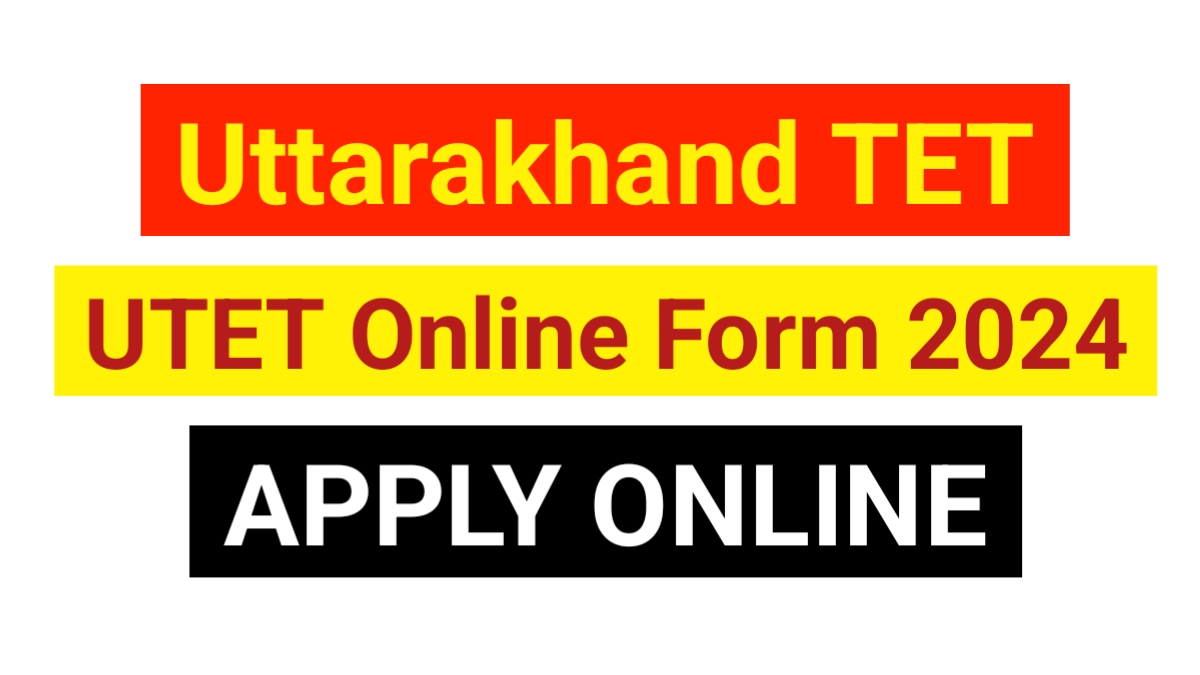 uttarakhand tet utet online form 2024