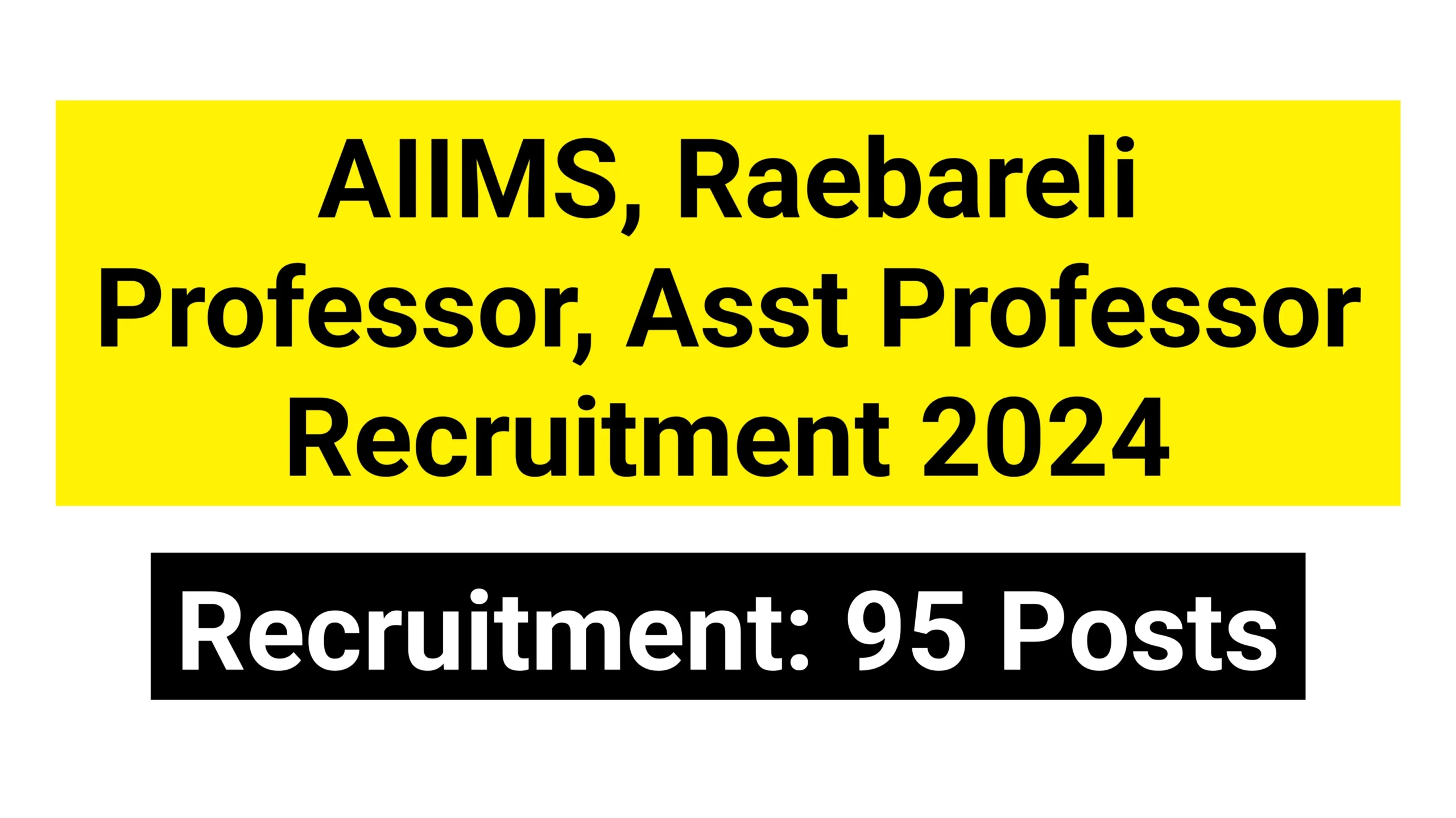 aiims raebareli professor asst professor recruitment