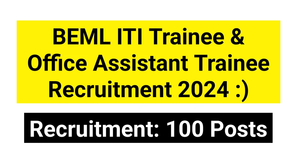 beml iti trainee office assistant trainee recruitment